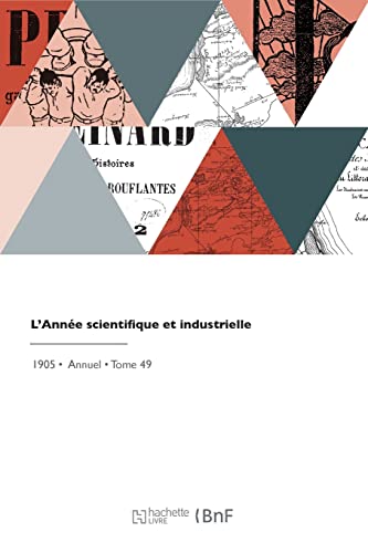 Imagen de archivo de L'Anne scientifique et industrielle (French Edition) a la venta por Lucky's Textbooks