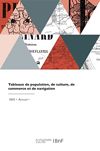 Imagen de archivo de Tableaux de population, de culture, de commerce et de navigation a la venta por PBShop.store US