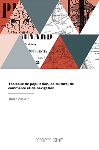 Stock image for Tableaux de population, de culture, de commerce et de navigation (French Edition) for sale by Lucky's Textbooks
