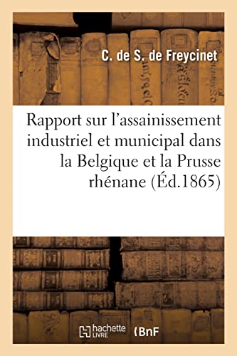 9782329758343: Rapport sur l'assainissement industriel et municipal dans la Belgique et la Prusse rhnane