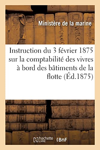 Imagen de archivo de Instruction rglementaire du 3 fvrier 1875 (French Edition) a la venta por Lucky's Textbooks