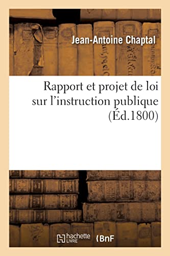 Stock image for Rapport et projet de loi sur l'instruction publique for sale by Chiron Media