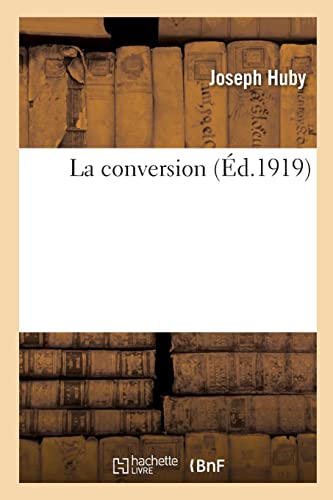 Stock image for La conversion (French Edition) for sale by Lucky's Textbooks