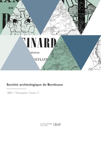 Stock image for Socit archologique de Bordeaux (French Edition) for sale by Lucky's Textbooks