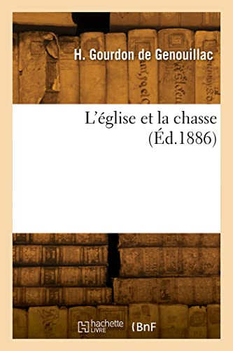 Imagen de archivo de L'glise et la chasse (French Edition) a la venta por Lucky's Textbooks