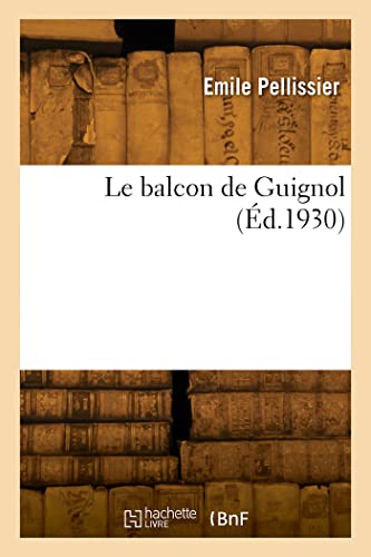 Stock image for Le balcon de Guignol (French Edition) for sale by Lucky's Textbooks