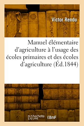9782329792576: Nouveau manuel lmentaire d'agriculture  l'usage des coles primaires et des coles d'agriculture