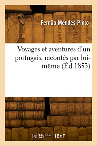 Stock image for Voyages et aventures d'un portugais, racont?s par lui-m?me for sale by PBShop.store US
