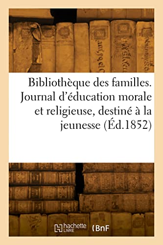 Beispielbild fr Bibliothque des familles (French Edition) zum Verkauf von Lucky's Textbooks