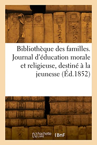 Imagen de archivo de Bibliothque des familles (French Edition) a la venta por Lucky's Textbooks