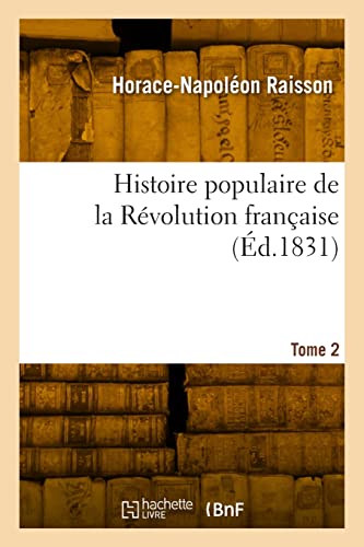Imagen de archivo de Histoire Populaire de la Rvolution Franaise. Tome 2 (French Edition) a la venta por Lucky's Textbooks