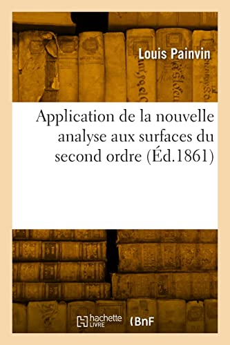 Stock image for Application de la nouvelle analyse aux surfaces du second ordre for sale by Chiron Media