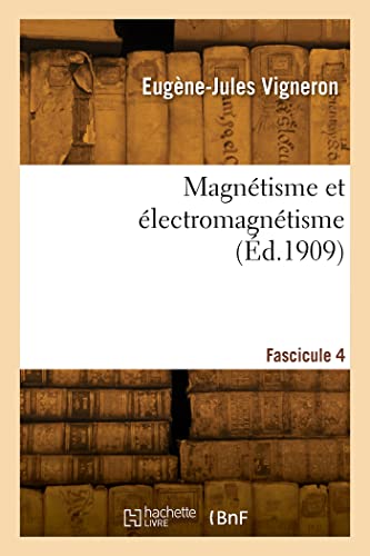 Stock image for Magnetisme et electromagnetisme. Fascicule 4 for sale by Chiron Media