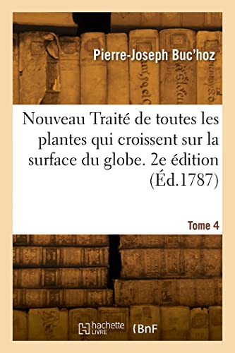 Imagen de archivo de De toutes les plantes qui croissent sur la surface du globe. 2e edition a la venta por Chiron Media