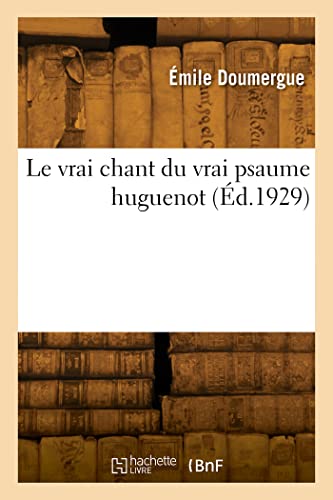 Stock image for vrai chant du vrai psaume huguenot for sale by PBShop.store US