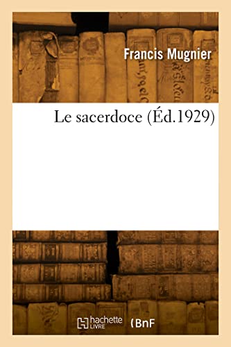 Stock image for Le sacerdoce (French Edition) for sale by Lucky's Textbooks