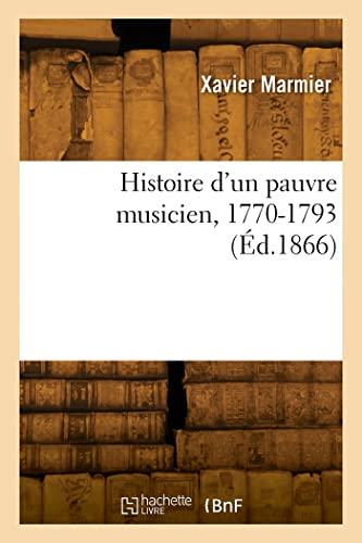 Beispielbild fr Histoire d`un pauvre musicien, 1770-1793 zum Verkauf von Buchpark