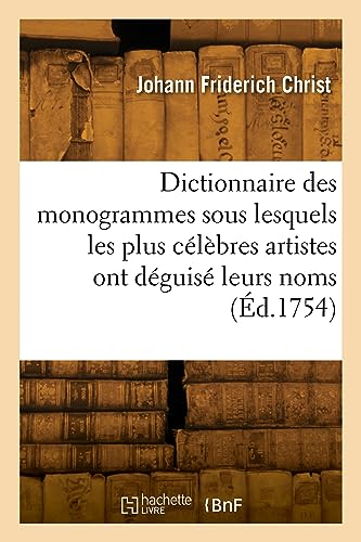 Stock image for Dictionnaire des monogrammes, chiffres, lettres, initiales, logogryphes, rbus for sale by Buchpark