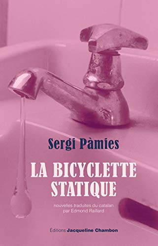 Stock image for La bicyclette statique [Paperback] Pmies, Sergi and Raillard, Edmond for sale by LIVREAUTRESORSAS