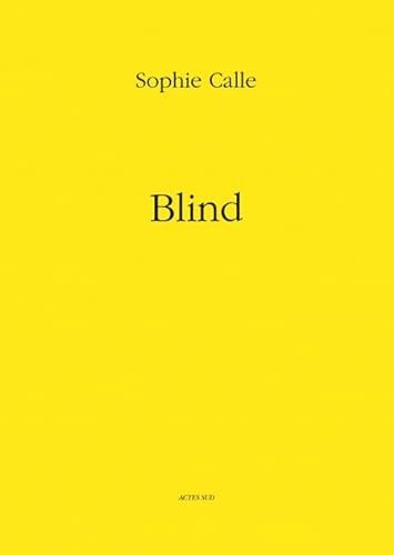 9782330000585: Sophie Calle: Blind