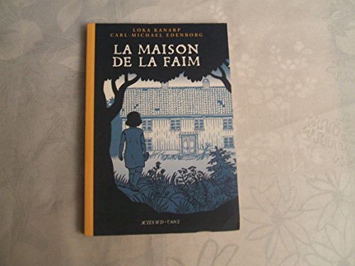 Beispielbild fr La maison de la faim : Une histoire de fantmes zum Verkauf von Ammareal