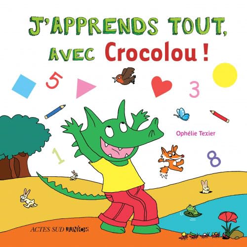 Beispielbild fr J'apprends tout, avec Crocolou ! zum Verkauf von medimops