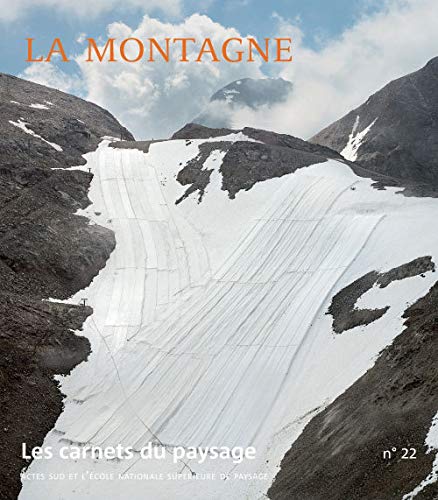9782330001995: Les carnets du paysage, N 22 : La montagne