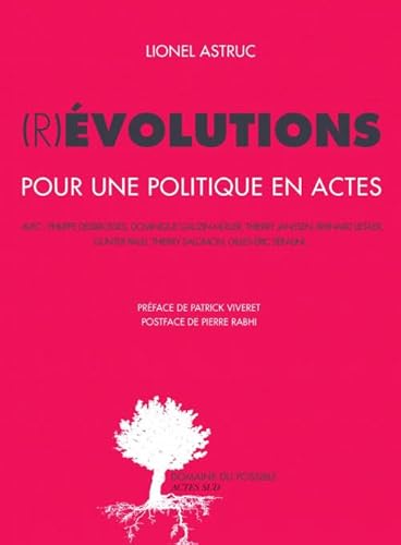 Beispielbild fr (r)volutions: Pour une politique en actes zum Verkauf von Ammareal