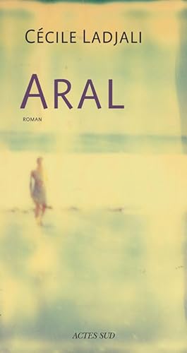 Beispielbild fr Aral zum Verkauf von Librairie Th  la page