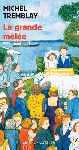 9782330004545: La grande mle: La grande melee