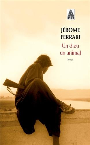 Stock image for Un Dieu UN Animal for sale by WorldofBooks