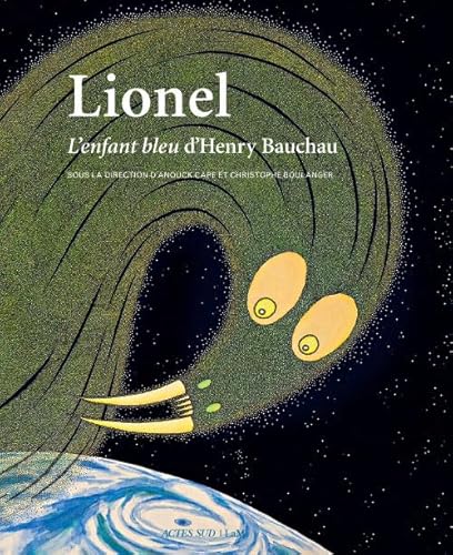 9782330007478: Lionel, L'enfant bleu d'Henry Bauchau