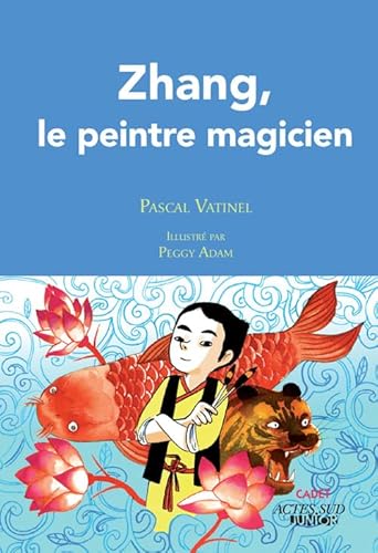 Stock image for Zhang, le peintre magicien for sale by Ammareal