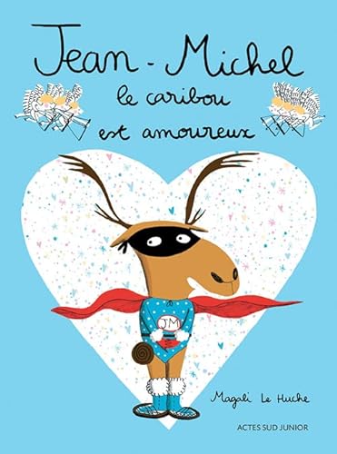 Imagen de archivo de Jean-Michel le caribou est amoureux a la venta por WorldofBooks