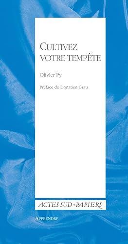 9782330009694: Cultivez votre tempte: De l'art, de l'ducation, du politique, de l'universalisme...