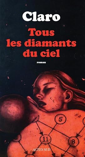 Tous les diamants du ciel (9782330010119) by Claro