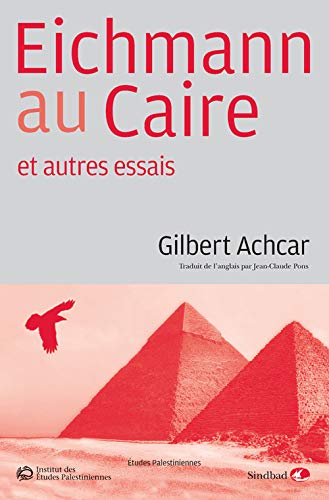 Beispielbild fr Eichmann Au Caire : Et Autres Essais zum Verkauf von RECYCLIVRE