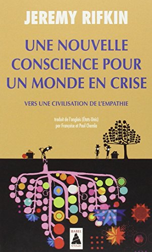 Beispielbild fr Une nouvelle conscience pour un monde en crise : Vers une civilisation de l'empathie zum Verkauf von medimops