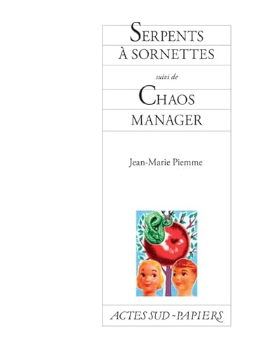 9782330012250: Serpents  sornettes suivi de Chaos manager