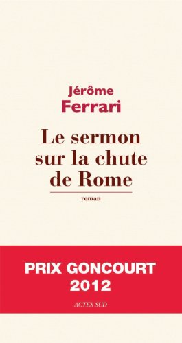 Imagen de archivo de Le sermon sur la chute de Rome (French Edition) a la venta por SecondSale