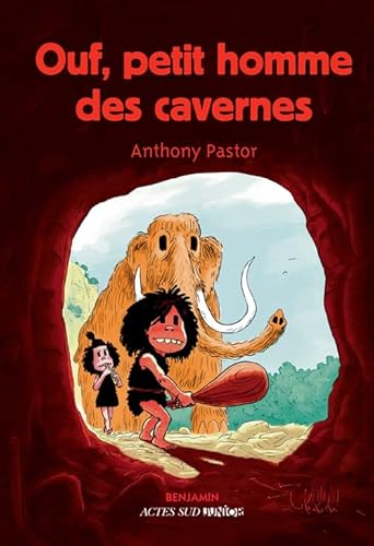 9782330014971: Ouf, petit homme des cavernes (Benjamin)