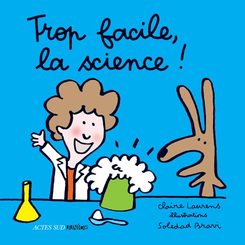 Stock image for Trop facile, la science ! for sale by medimops