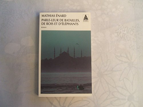 Beispielbild fr Parle-leur de batailles, de rois et d'?l?phants zum Verkauf von SecondSale