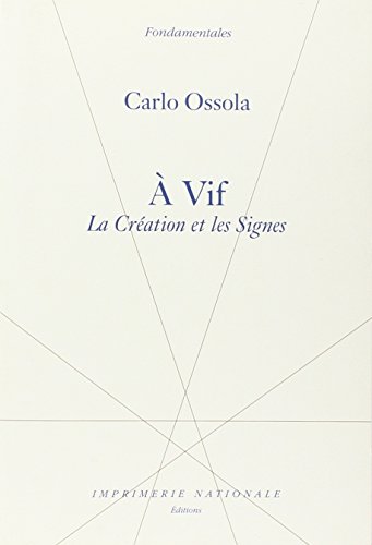 Beispielbild fr A vif : La creaation et les signes zum Verkauf von Tiber Books