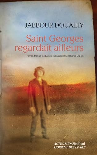 Imagen de archivo de Saint Georges Regardait Ailleurs a la venta por RECYCLIVRE