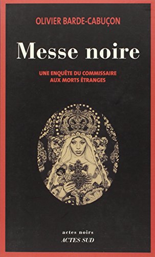 Imagen de archivo de Messe noire : Une enquête du commissaire aux morts  tranges a la venta por Better World Books
