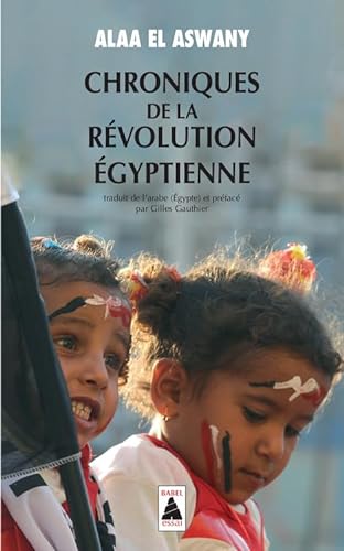 Imagen de archivo de Chroniques de la rvolution gyptienne a la venta por Ammareal
