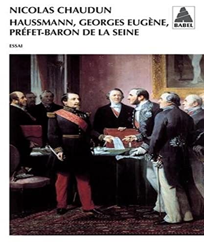 Beispielbild fr Haussmann, Georges Eugne, prfet-baron de la Seine zum Verkauf von medimops