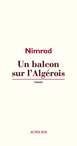 9782330018122: Un balcon sur l'Algrois