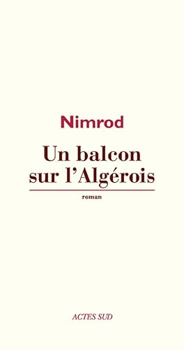 Stock image for Un balcon sur l'Algrois for sale by Ammareal